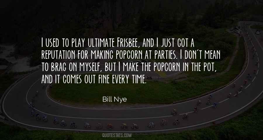 Quotes About Popcorn #473033 Quotes About Popcorn #473033