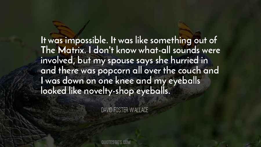 Quotes About Popcorn #522679 Quotes About Popcorn #522679