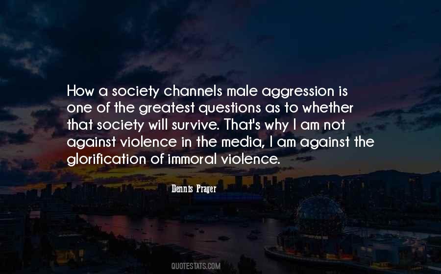 Quotes About Male Aggression #1595973