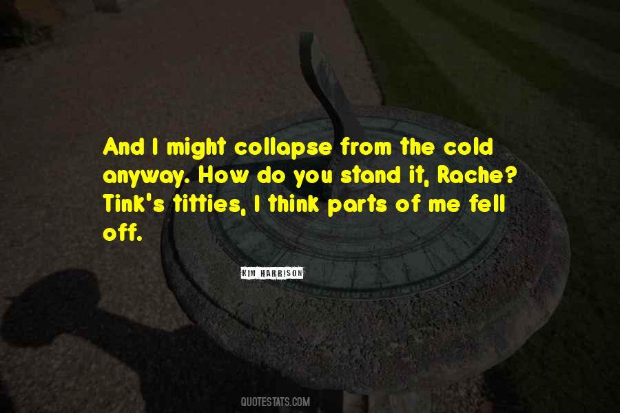 Quotes About Collapse #1264450