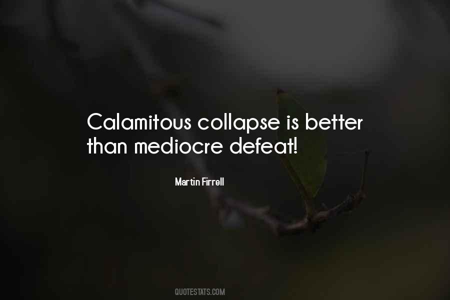 Quotes About Collapse #1295969