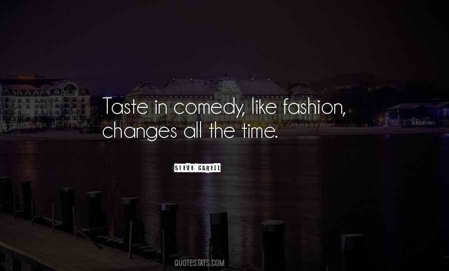 Quotes About Taste In Fashion #514863