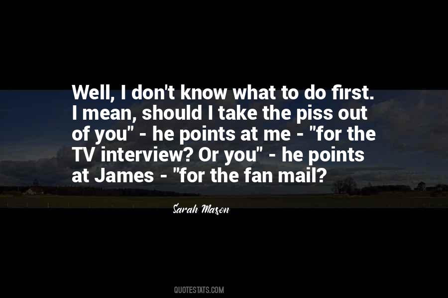 Quotes About First Interview #1259068