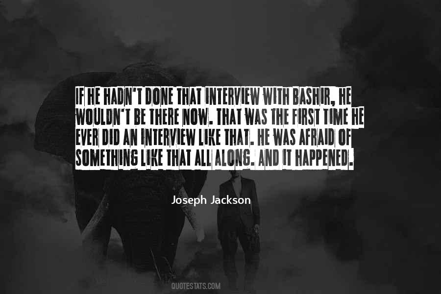 Quotes About First Interview #1432360