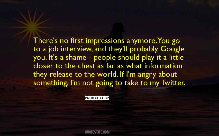 Quotes About First Interview #1831107