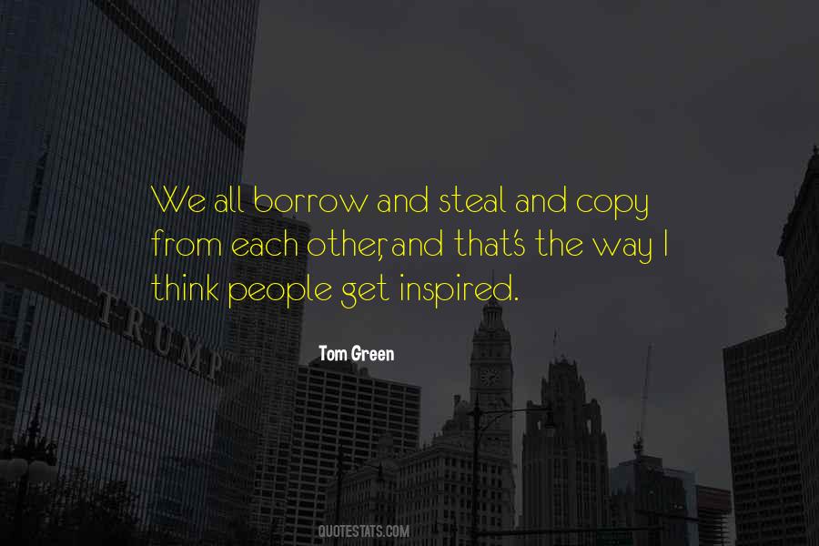 Borrow Steal Quotes #1181320