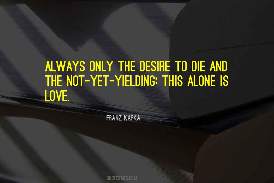 Quotes About Desire To Die #1109986