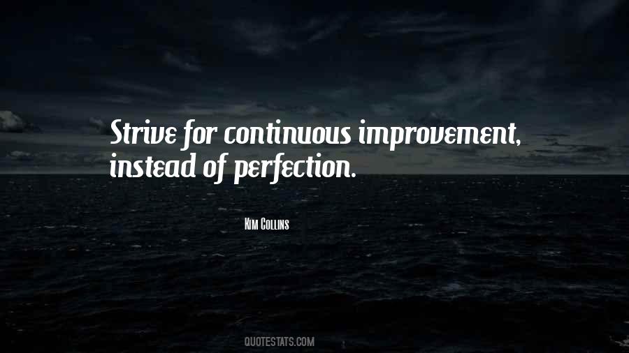 Quotes About Continuous Improvement #487467