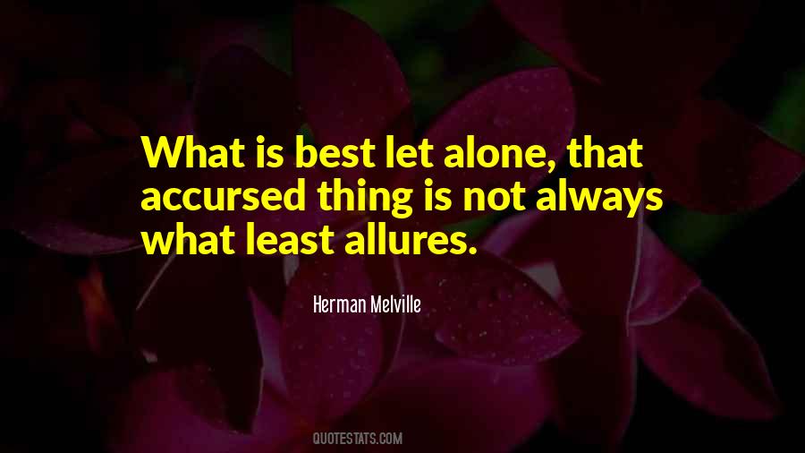 What Is Best Quotes #1022286