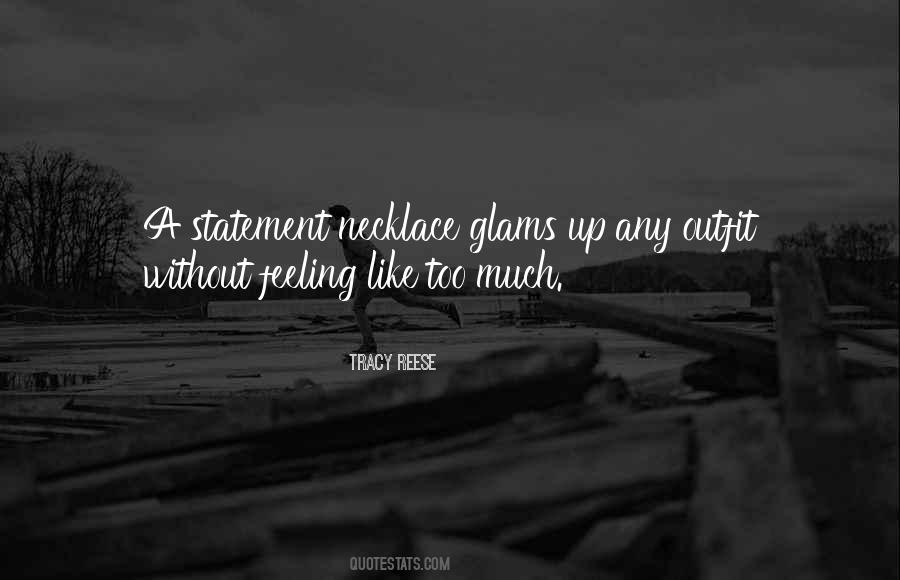 Quotes About Feeling Too Much #1204214