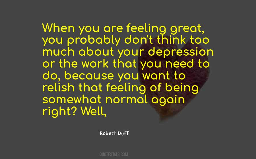 Quotes About Feeling Too Much #1366443