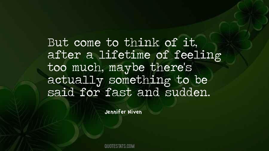 Quotes About Feeling Too Much #509414