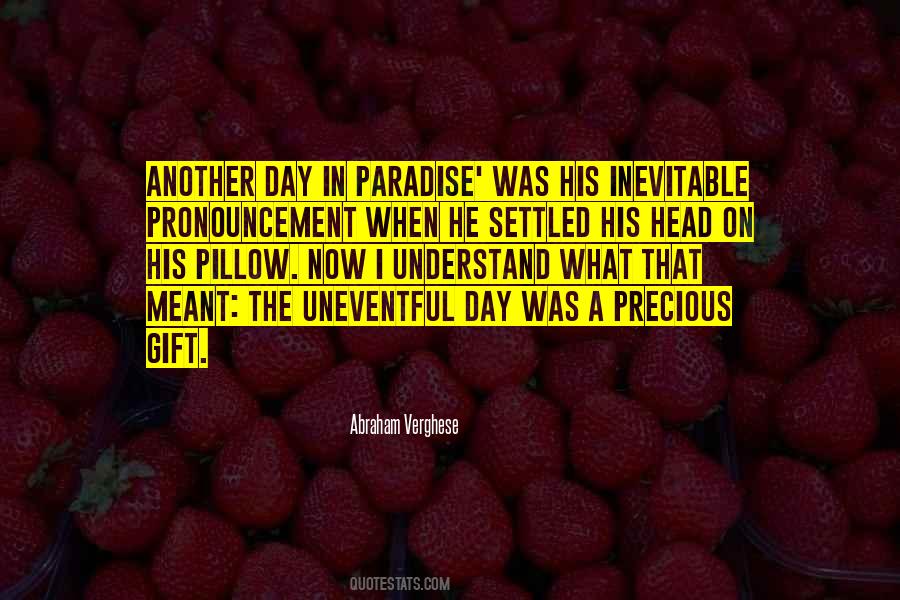Quotes About Another Day In Paradise #99326