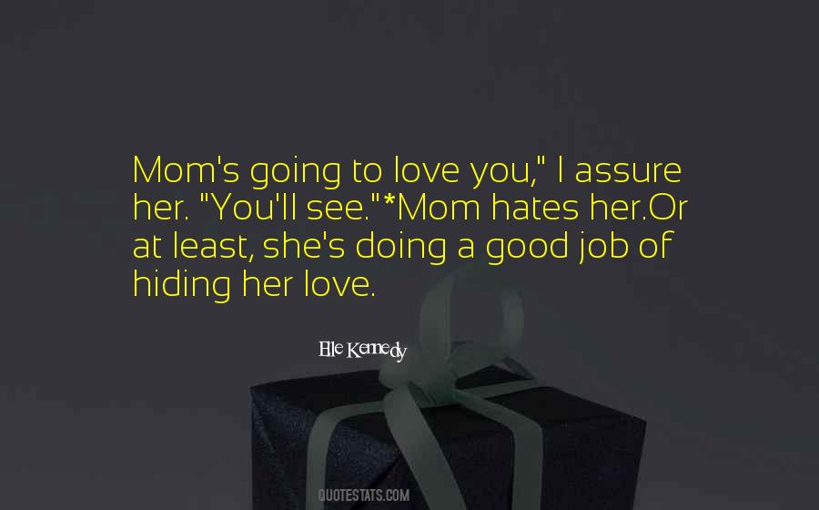 Quotes About I Love You Mom #1616021