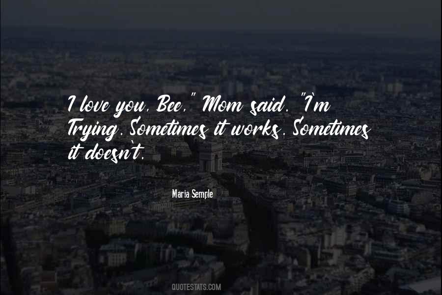 Quotes About I Love You Mom #851448