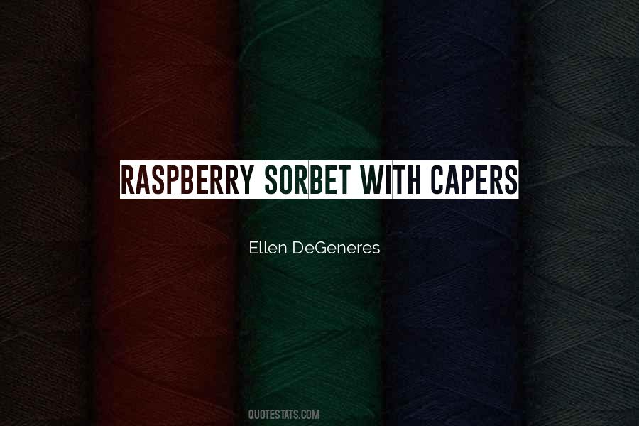 Quotes About Raspberry #1183413