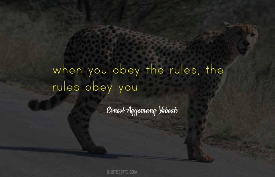 Obey Rules Quotes #1526296