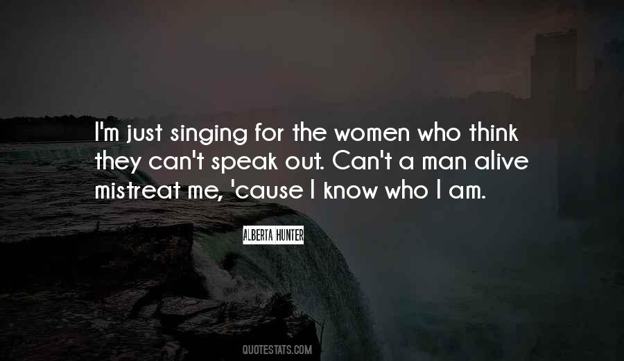 Quotes About I Know Who I Am #1111391