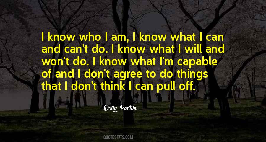 Quotes About I Know Who I Am #1133290