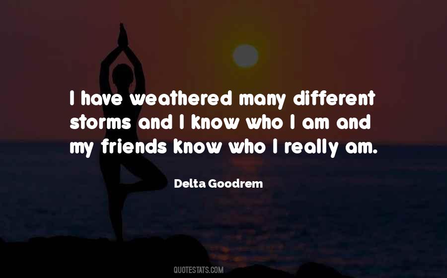Quotes About I Know Who I Am #1287133