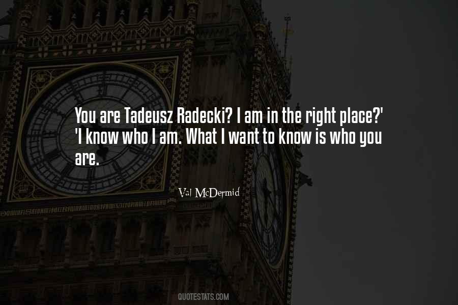 Quotes About I Know Who I Am #1695723