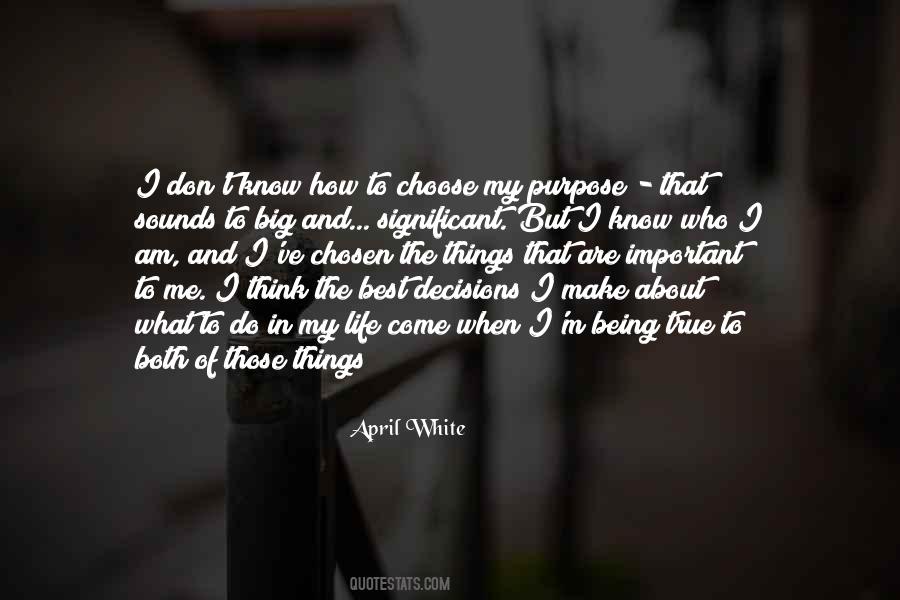 Quotes About I Know Who I Am #1870429