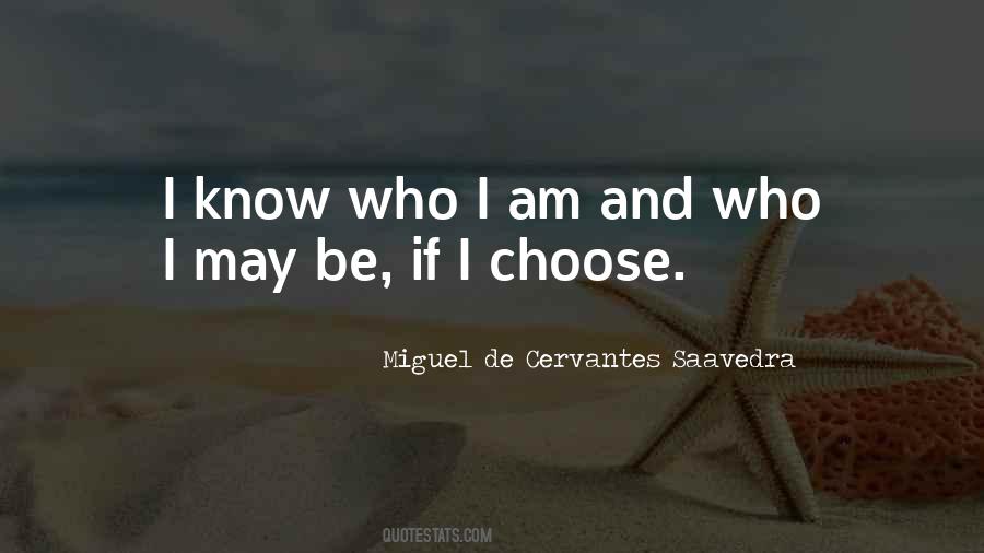 Quotes About I Know Who I Am #1874881