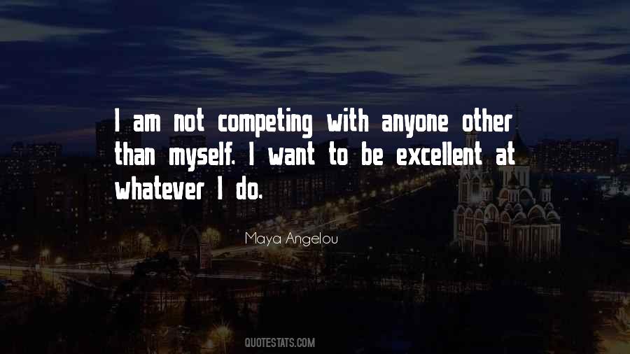 Quotes About Not Competing With Anyone #137918