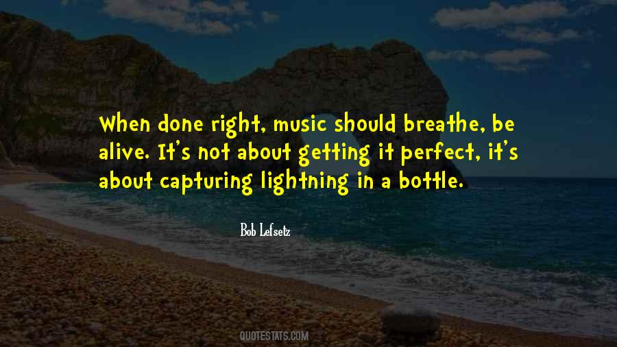 Quotes About Lightning In A Bottle #367903