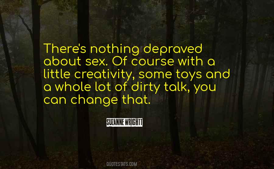 Sex Dirty Quotes #1125853