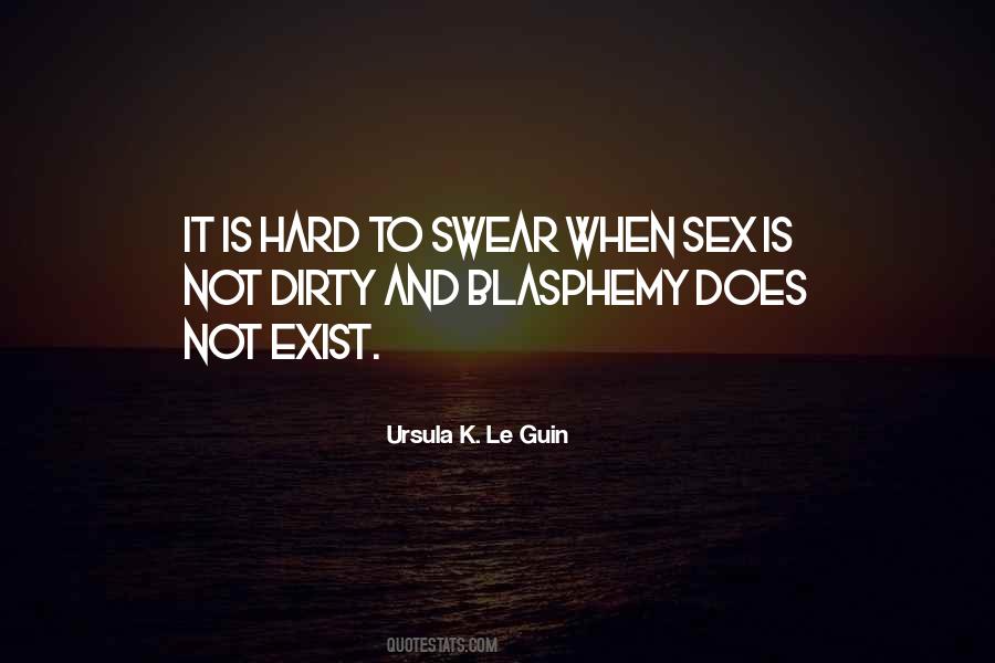 Sex Dirty Quotes #1266378