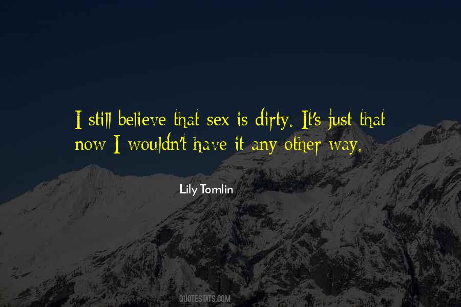 Sex Dirty Quotes #1468855