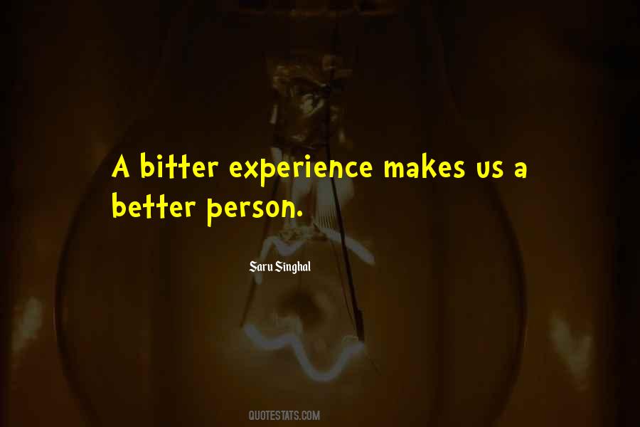 Bitter Experience Quotes #539105