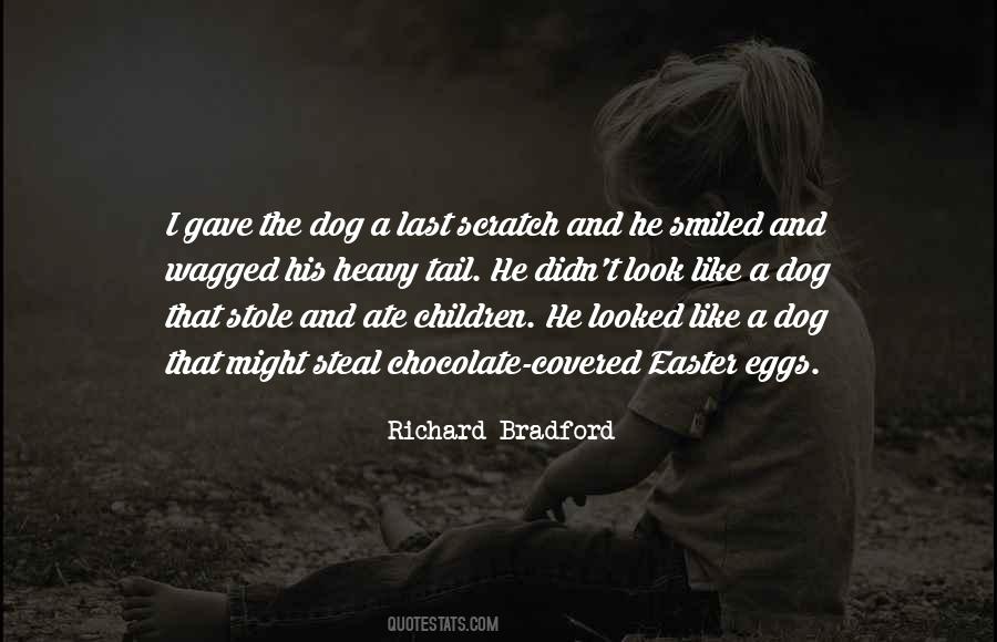 Quotes About The Dog #1325741