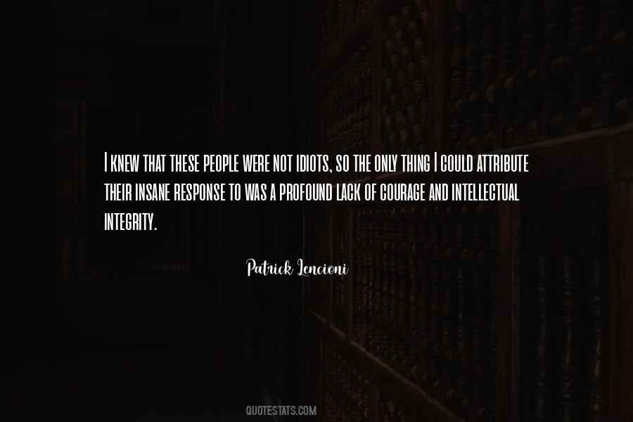 Intellectual Courage Quotes #1514095