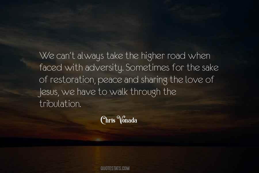 Walk The Road Of Peace Quotes #1439482