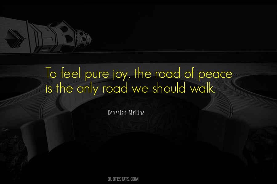 Walk The Road Of Peace Quotes #863059