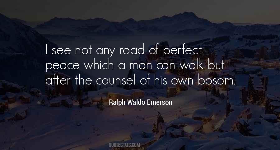 Walk The Road Of Peace Quotes #928976