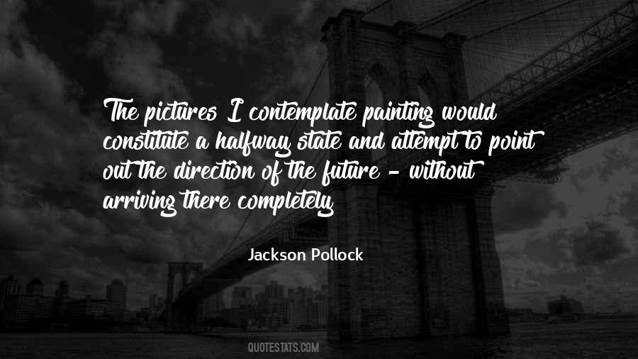 Quotes About Painting Your Future #1519752