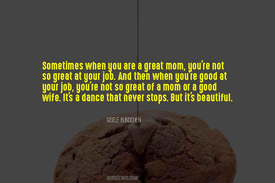Quotes About A Great Mom #772295