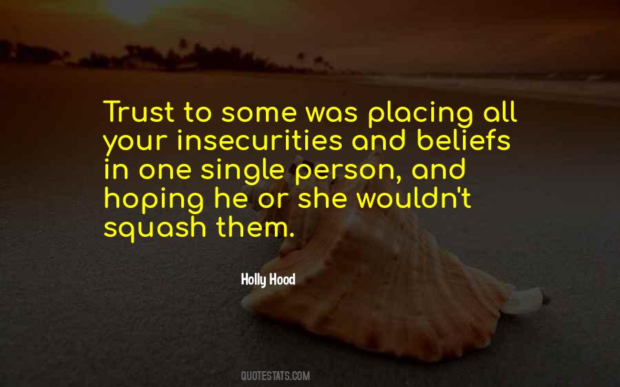 Your Insecurities Quotes #122489