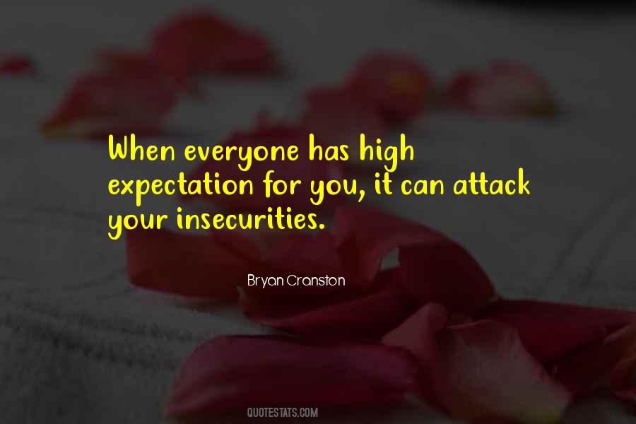 Your Insecurities Quotes #1371537