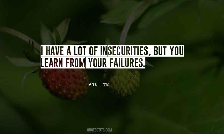 Your Insecurities Quotes #1384596