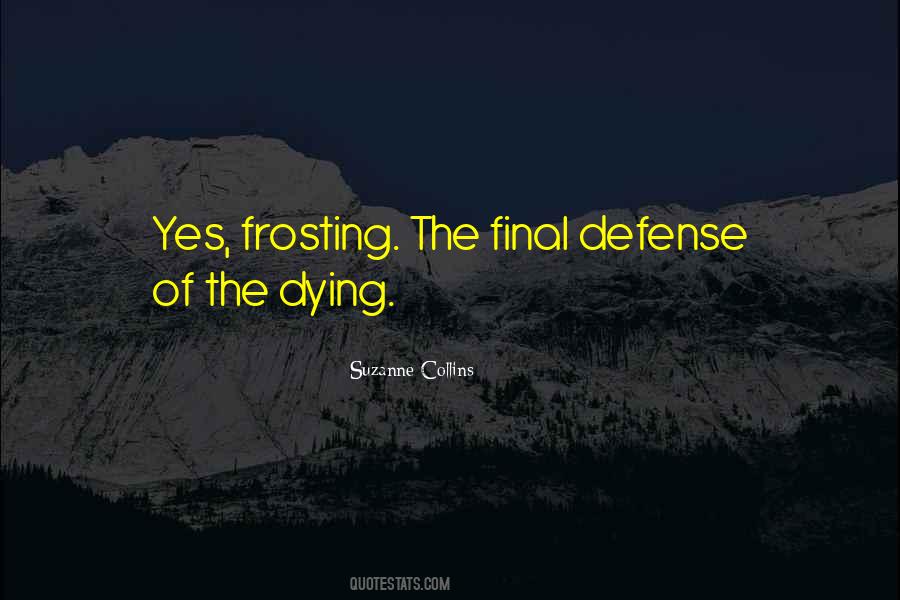 Quotes About Frosting #689577