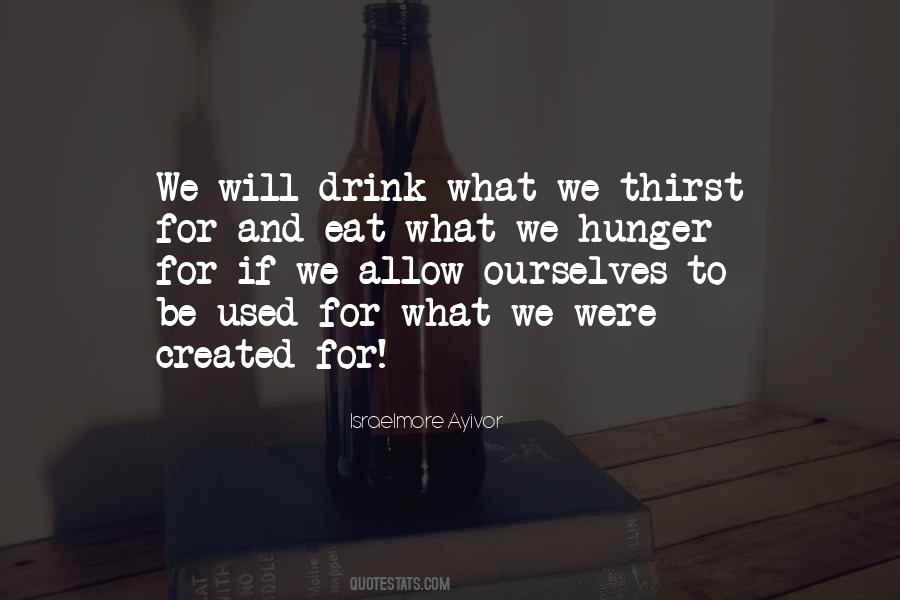 Quotes About Hunger And Thirst #1232073