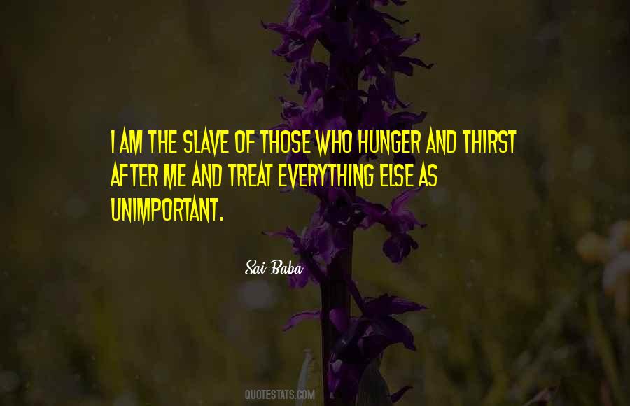 Quotes About Hunger And Thirst #331448