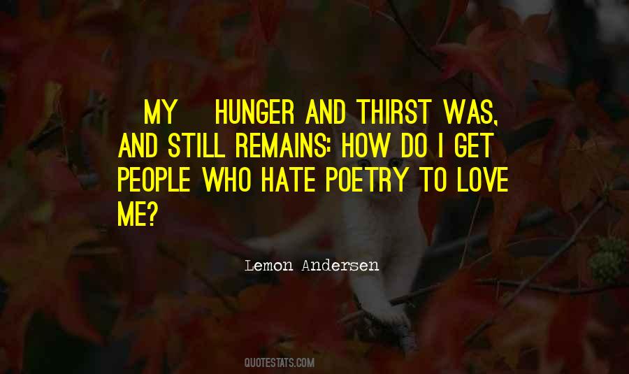 Quotes About Hunger And Thirst #475842