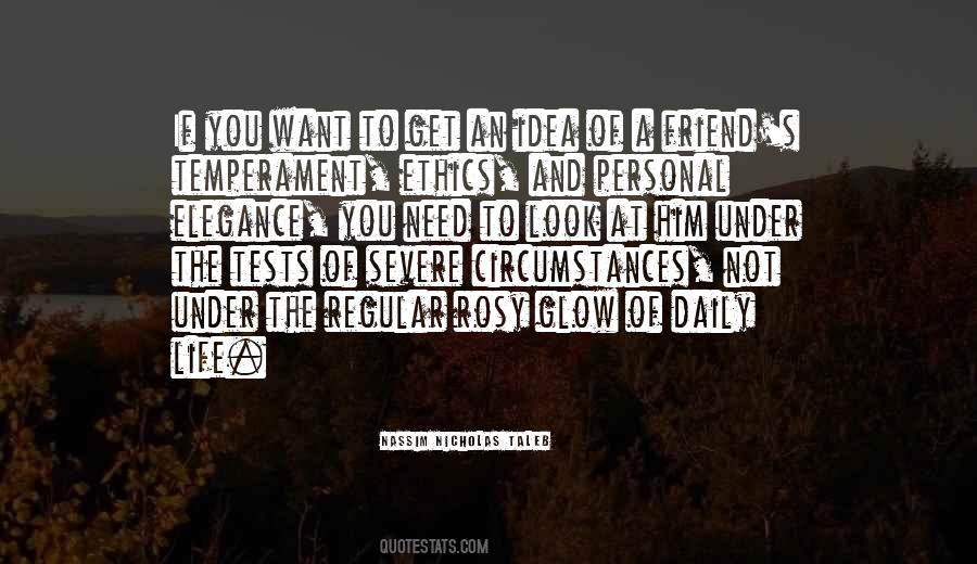 Quotes About When You Need A Friend #264966