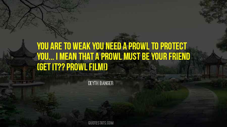 Quotes About When You Need A Friend #268951