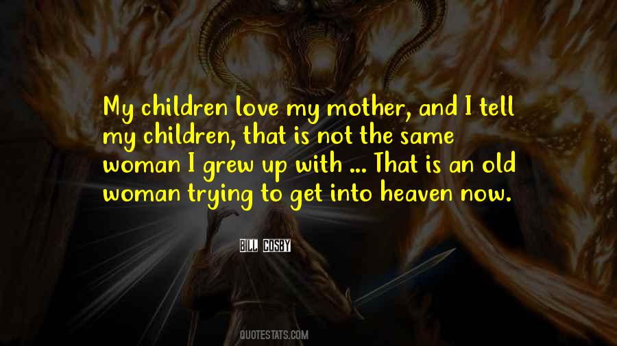 Quotes About Love My Mother #1276619
